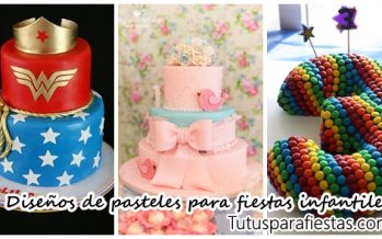 Diseños de pasteles para fiestas infantiles 2018